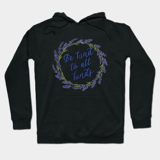 Be kind to all kinds Hoodie